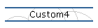 Custom4